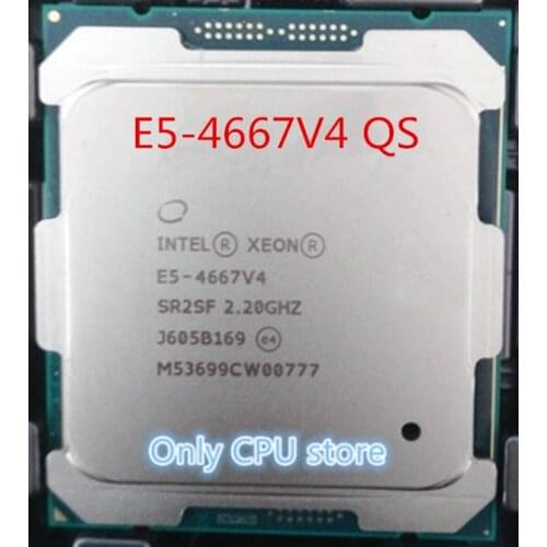 Original Intel Xeon QS procesador E5 4667V4 2,20 GHz 45M 18-núcleos 14NM E5-4667V4 LGA2011-3 135W E5-4667 V4 E5 4667 V4