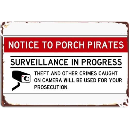 Porch Pirates Surveillance Sign Sticker Poster Poster Metal Plaque Cinema Garage Club Bar Funny Plaques Tin Sign Posters