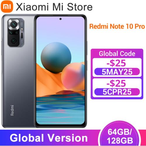 Global Version Xiaomi Redmi Note 10 Pro Mobile Phone 64GB/128GB Snapdragon 732G Octa Core 108MP Quad Camera 5020mAh Battery