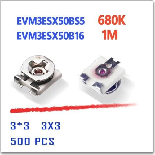 JASNPROSMA EVM3ESX50BS5 680K EVM3ESX50B16 1M 3X3 500pcs 3*3 smd 3mm OHM 3MM*3MM ROHS trimmer