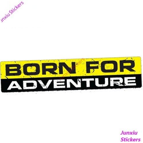 Car Stickers BORN FOR ADVENTURE Vinyl Decal Funny Bumper Truck Camper 4X4 SUV OFFROAD 4WD Waterproof Car Accessories PVC15x3cm
