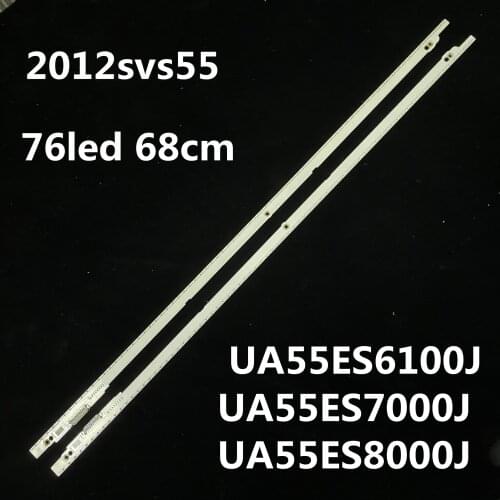 68cm LED Backlight strip 76LEDs For Samsung 55 inch TV UA55ES6100J UA55ES7000J UA55ES8000J 2012SVS55 7032NNB 3D LTJ550HW08