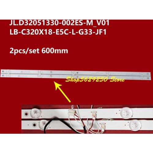 New Kit 2 PCS 5LED 600mm 32inch TV LED backlight strip for LB-C320X18-E5C-L-G33-JF1 JL.D32051330-002ES-M_V01