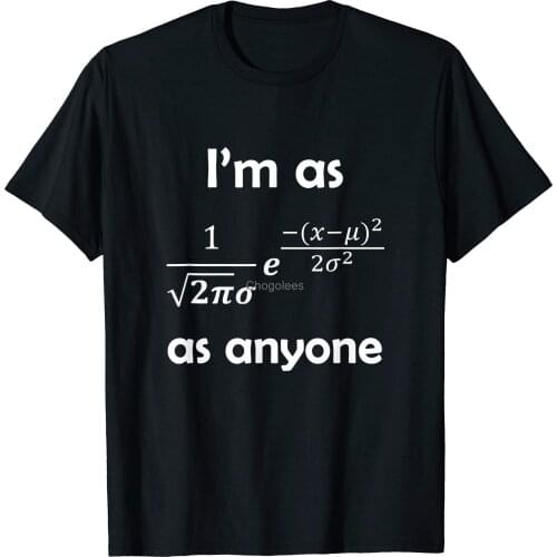 Statistics Normal Distribution Bell Curve Formula Math Pun T-Shirt