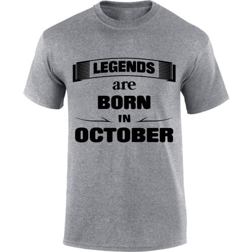 Fashion Men T Shirt Free Shipping Legends Are Born In October Birthday Month Birth Day Slogan Funny T Shirt Summer T-shirt