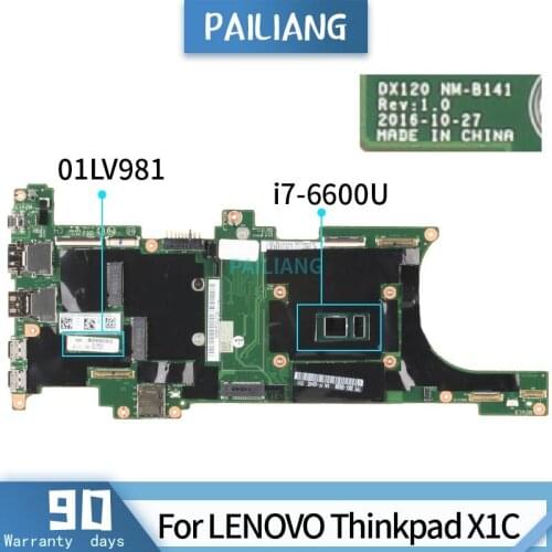 PAILIANG Laptop motherboard For LENOVO Thinkpad X1C 01LV981 NM-B141 Mainboard Core SR2F1 i7-6600U TESTED