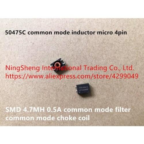 Original new 100% 50475C common mode inductor micro 4pin patch 4.7MH 0.5A common mode filter common mode choke coil