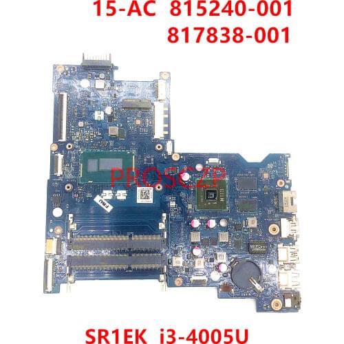 For HP 15-AC 815240-001 815240-501 815240-601 817838-001 Laptop motherboard LA-C701P with SR1EK I3-4005U CPU 100% full Tested
