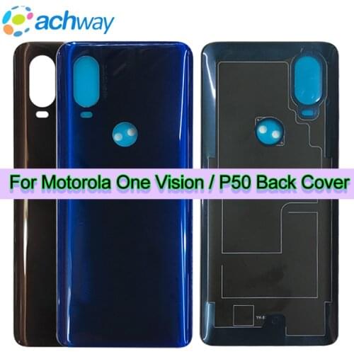 For Motorola One Vision P50 Back Battery Cover Glass Panel Housing Cover for Moto One Vision P50 Battery cover Housing case