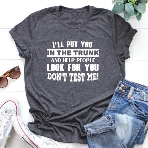 Put You In The Trunk Aesthetic Fashion Graphic Round neck Women Tshirts Cotton Female Clothing Short Sleeve Shirt Halloween