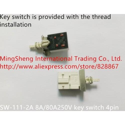 Original new 100% SW-111-2A 8A/80A250V key switch 4pin is provided with the thread installation