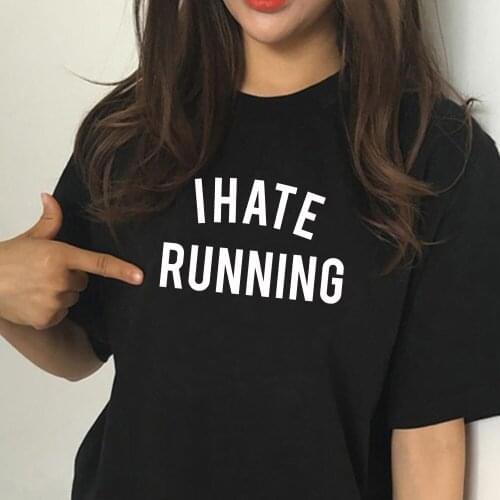 I Hate Running Funny Running Shirt Lazy Shirt cotton t shirt for woman boy friend Graphic Tees Hipster Tumblr Cozy tops
