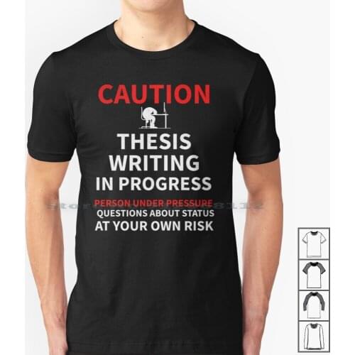 Student Dissertation Gift | Candidate Phd T Shirt 100% Cotton Dissertation Phd Phd Thesis Introductory Dissertation Thesis