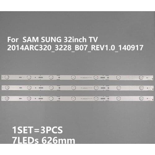 New Kit )3 PCS 7LED 626mm LED backlight strip for Samsung_2014ARC320_3228_B07 LM41-00100A GRUNDIG 32VLE6520-BH 32CLE6525BG