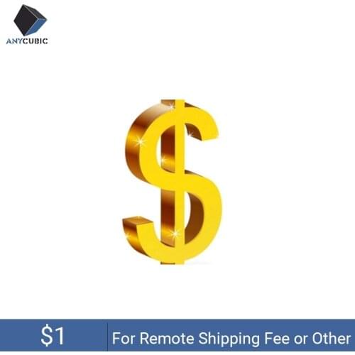 ANYCUBIC 3D Printer 1 USD used for paying price difference