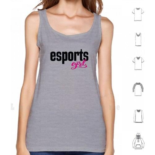 Esports Girl E - Sports E Sports Electronic Sports tank tops vest sleeveless Electronic Esports Word Esports Video Game