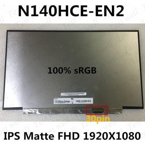 Original New 14.0" extactly model N140HCE-EN2 IPS 1920*1080 30pin eDP Laptop Matrix Matte Replacement LCD LED Screen Panel