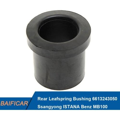 Baificar Brand New Genuine 2PCS Rear Leafspring Bushing 6613243050 For Ssangyong ISTANA Benz MB100
