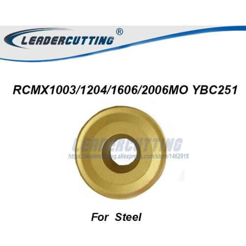 RCMX1003MO RCMX1204MO RCMX1606 RCMX2006MO YBC251*10pcs Turning carbide Coating insert R5 R6 R8 R10 Round blades for Steel