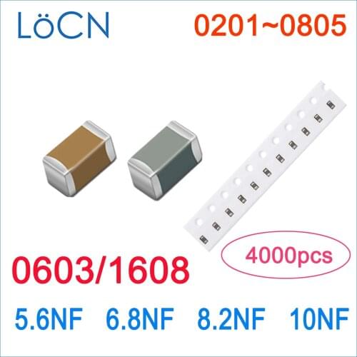 4000PCS SMD 0603 1608 X7R 5.6NF 6.8NF 8.2NF 10NF RoHS 16V 25V 50V 10% Capacitor High Quality