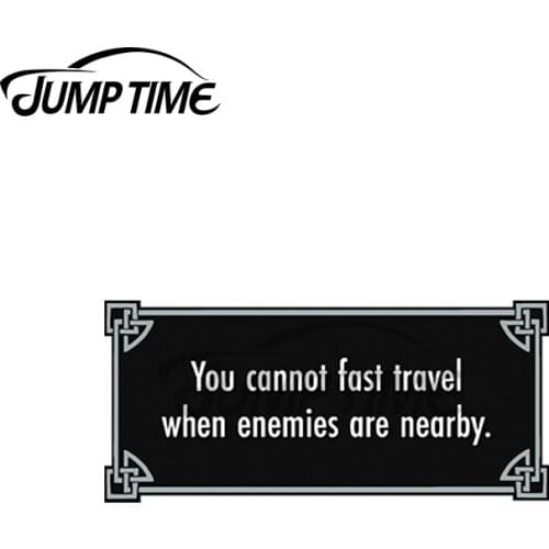JumpTime 13 x 4cm For SKYRIM CANNOT FAST TRAVEL Slap Decal Personality Car Stickers Occlusion Scratch RV Decoration