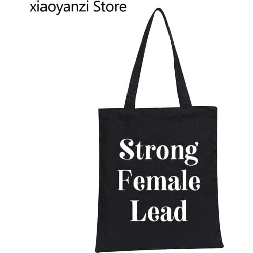 Strong Female Lead Women Shoulder Canvas Bag Large Casual Funny Handbag Black For Lady Girl Eco Reusable Shopping Bag SL-199