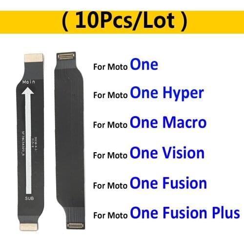 10Pcs/Lot, Main Board Motherboard Connector Board Flex Cable For Motorola Moto One Fusion Plus Hyper Macro Vision