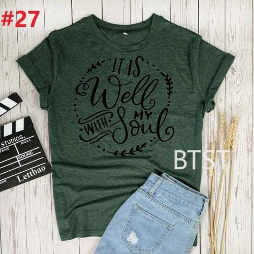 It Is Well With My Soul T-shirt kawaii Printed T Shirt Women Fashion Casual Harajuku Tshirt Female Graphic Tee top