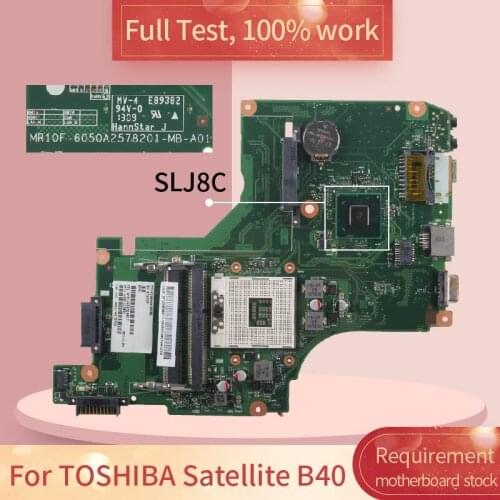 For TOSHIBA Satellite B40 6050A2578201 SLJ8C motherboard Mainboard full test 100% work
