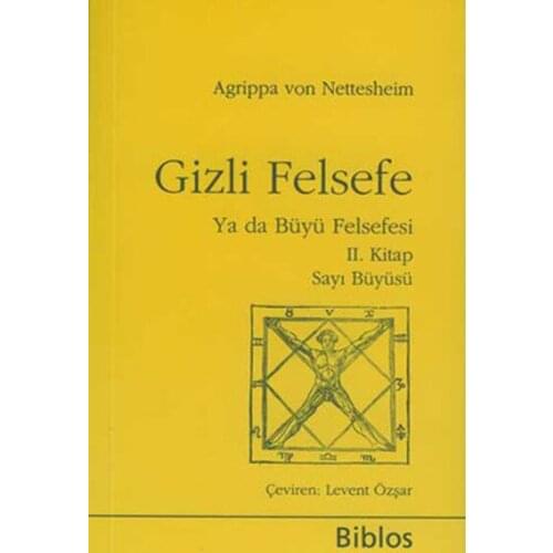 Hidden Philosophy or the Philosophy of Enchantment 2. Book Agrippa Von Nettesheim Biblos (TURKISH)