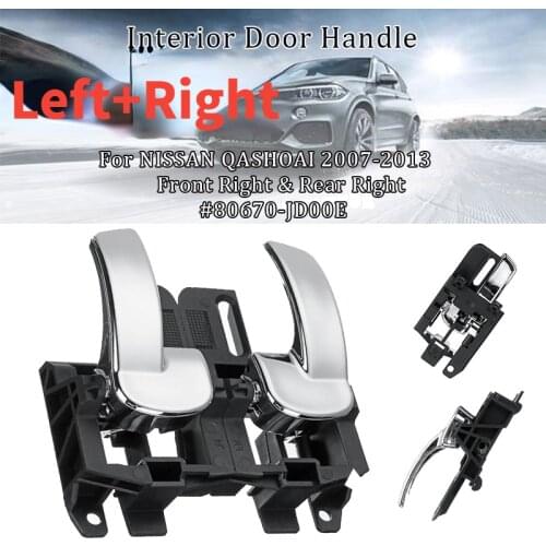 Car Door Handle Interior Inner Chrome For Nissan Qashqai J10 80670JD00E 80671JD00E Left Right 2007 2008 2009 2010 2011 2012 2013