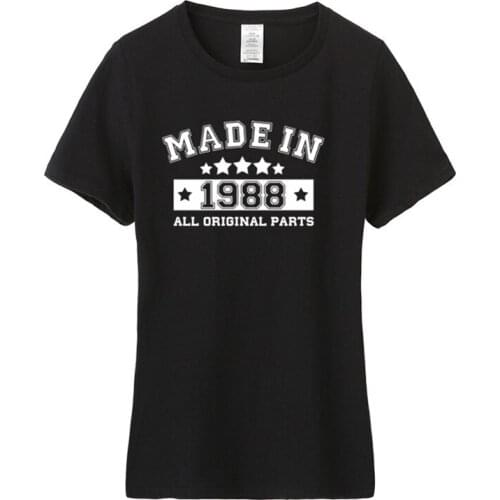 Made in 1988 T Shirt Woman Girl Tshirt Tops Cotton Short Sleeve Women Female Birthday 1988 T-shirts Tees JL-139
