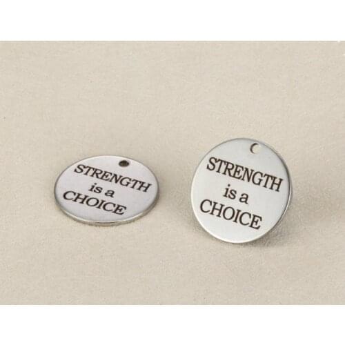 20pcs/lot 20mm New design Engraved stainless steel charms -strength is a choice Steel Charm