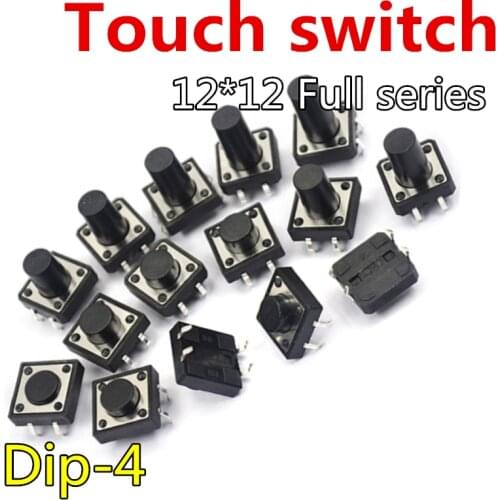 20pcs 12x12 touch switch Push button micro switch DIP 4pin 12x12x4.3/5/6/7.3-19H 12*12*4.3/5/6/7/8/10/11/16/19