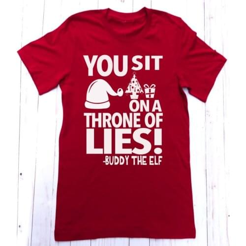 You sit on a throne of lies buddy the elf Shirt Ugly Christmas Story T-Shirt unisex graphic women fashion aesthetic tees tops