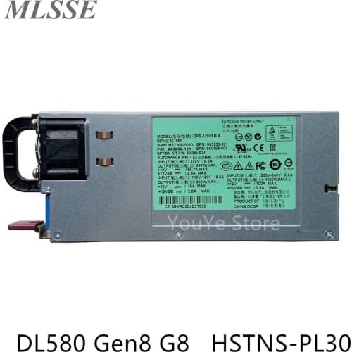 High Quality For HP DL580 Gen8 G8 1200W MAX Power Supply 643956-101 643933-001 660185-001 HSTNS-PL30 DPS-1200SB A PSU Fast ship
