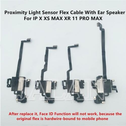 Proximity Sensor Flex Cable With Ear Speaker For IP X XS MAX XR 11 11Pro 11 Pro Max Earpiece Flex Replacement Parts Repair