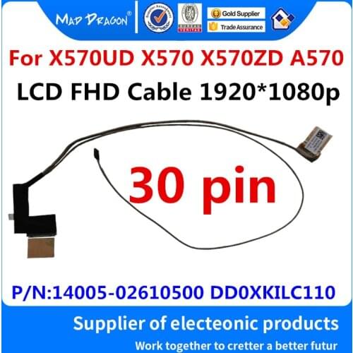 MAD DRAGON Brand NEW LVDS LCD Video cable LCD 1920*1080 FHD CABLE for ASUS X570 X570ud X570ZD A570 14005-02610500 DD0XKILC110
