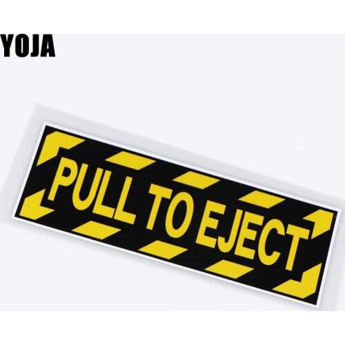 YOJA 19X6.2CM PULL TO EJECT Car Stickers Word Prompt Vinyl Decal Decorate 19B-0004