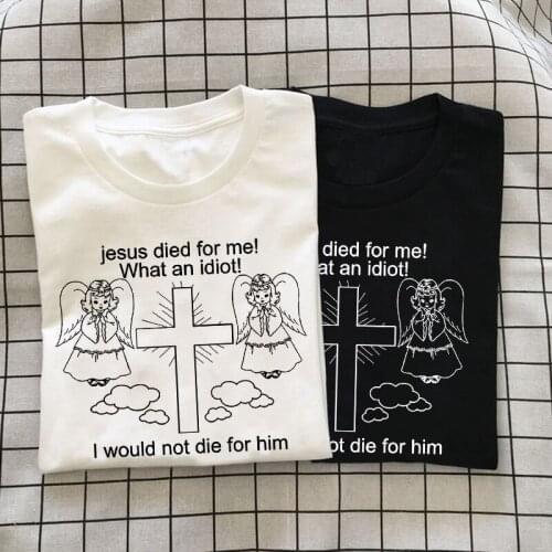 Jesus Died For Me Art T-Shirt Loose Letter Angel Print Top Harajuku Ulzzang Summer Punk Goth Cotton Vintage Casual Women T-shirt