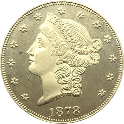 United States Liberty Head Double Eagle US 1878 1878 CC 1878 S Twenty Dollars Motto In God We Trust Gold Coins Brass Copy Coins