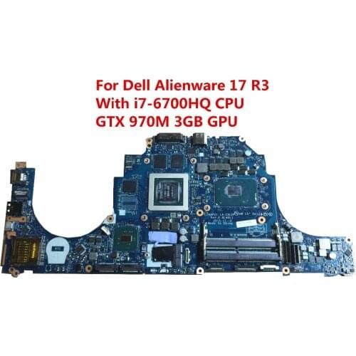 Original For Dell Alienware 17 R3 Laptop Motherboard DDR4 LA-C912P CN-0DVV6W 0DVV6W DVV6W With i7-6700HQ CPU GTX 970M 3GB GPU