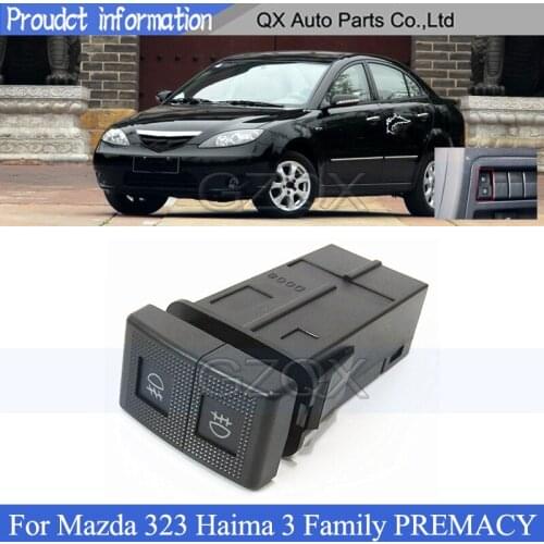CAPQX Rear Rear bumper light fog light switch control button For Mazda 323 Haima 3 Family PREMACY rear fog light switch