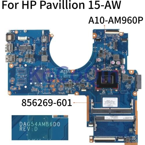 KoCoQin Laptop motherboard For HP Pavillion 15-AW 15-AW053NR Core A10-AM960P Mainboard 856269-001 856269-601 DAG54AMB6D0 DDR4
