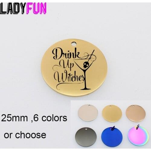 Drink Up Witches Charm Stainless Steel Witches GIfts Charms High Polish Mirror Pendant 25mm 10pcs