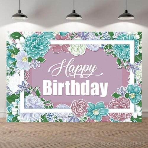 Blooming Flowers Painitng Happy Birthday Photography Background Home Family Dinner Party Backdrops Vinly Poster Decor