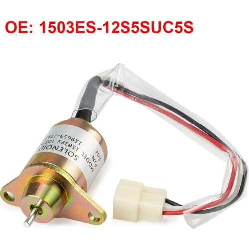OEM 1503ES-12S5SUC5S 12V Fuel Shutoff Solenoid Valve For Yanmar Kubota John Deere SA-4562T 150-5-86400435-0 SA-4569-T SA4569T