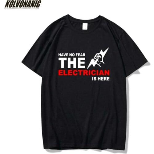 HAVE NO FEAR THE ELECTRICIAN IS HERE Funny T-Shirt Mens Dad Father Husband Birthday Gift Heat Transfer Designs For T Shirts