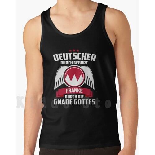 Franke Durch Die Gnade Gottes-Franken-Geschenk Tank Tops Vest 100% Cotton Franke Franken Nürnberg Oberfranken Fr