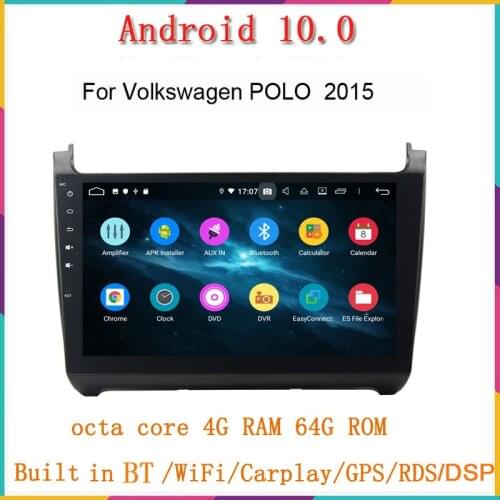 10.1" octa core android 10.0 RAM 4G ROM 64G Car dvd player for Volkswagen POLO 2015 audio stereo gps navi wifi bluetooth